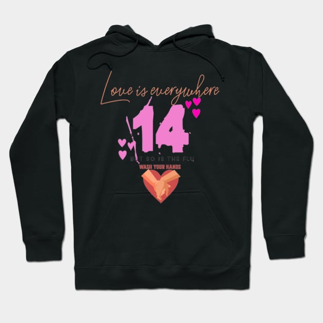 Love is everywhere but so is the flu valentines day nurse, wash your hands Hoodie by KoumlisArt